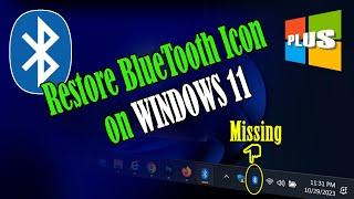 Recover the Missing Bluetooth Icon in Windows 11's Notification Area