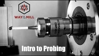 Introduction to CNC Probing (Way Of The Mill)