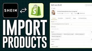 How To Import Products From Shein To Shopify (2025) Shein Dropshipping Tutorial