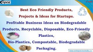 Best Eco-Friendly Products | Projects & Ideas for Startups.