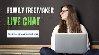 Family Tree Maker -Live Chat || Family Tree Maker Support #ftm