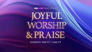 JOYFUL WORSHIP & PRAISE - 6/22/25