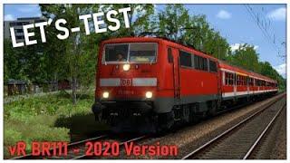 Let´s Test Train Simulator 2020 vR DB BR 111 NEU