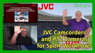 SportStream 2024: JVC Camcorders & PTZs:​ Complete Workflow Solutions with vMix & Instant Replay