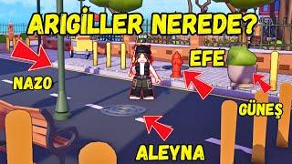 BÜTÜN ARIGİLLER NEREYE SAKLANDI?ARIGİLLERTUBA ARIROBLOX HIDE AND SNEAKAYŞEM ECE ARI