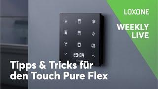 Touch Pure Flex: Die flexibelste Steuerung für dein Gebäude?  | Weekly Live #7