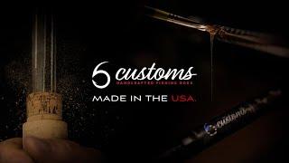 All-New 6 Customs Rods are Live Now!