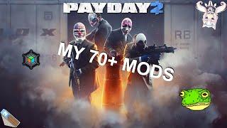 My mod list(70+ mods) (Payday 2)