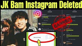 Jungkook Delete Bam Instagram  BTS JK Bam Instagram Deleted by Haters Soon  #bts #jungkook #bam