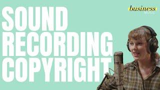 Business Music: What is a sound recording copyright?