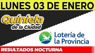 Resultados Quinielas Nocturnas de la Ciudad y Buenos Aires, Lunes 3 de Enero