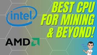 Best CPUs for Mining and Beyond and Profits!