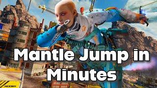 Learn how to Mantle Jump in Minutes (2024) - Apex Legends