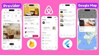 Build a Complete Airbnb App with Flutter, Firebase, Google Maps & Provider