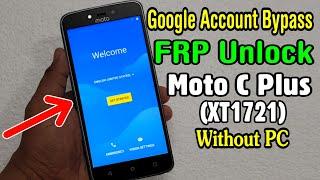 Motorola Moto C Plus (XT1721) FRP Unlock or Google Account Bypass Easy Trick Without PC