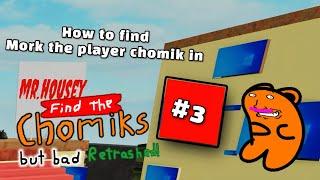 How to Find Mork The Player chomik in FTCBB:R (3)