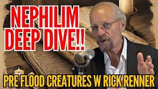 ENOCH, NEPHILIM, PRE FLOOD DEEP DIVE w/ Rick Renner!! (REUPLOAD)