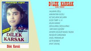 Dilek Karsak /  Halamın Oğlu ( Full Kaset )