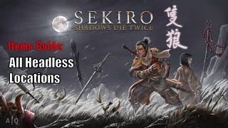 Sekiro: Shadows Die Twice - All Headless Locations