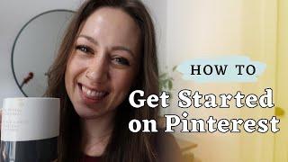 How to Get Started on Pinterest | The 4 Things You Need to do to get Started on Pinterest