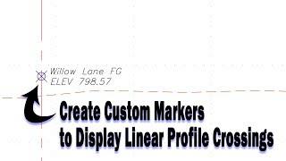 Creating Custom Civil 3D Marker Styles to Display Linear Crossings in Profile Views