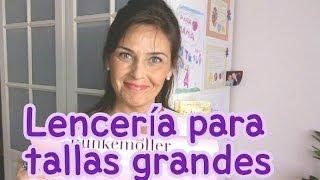 Bonita por dentro: Lencería para tallas grandes