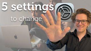 5 Mac Settings You Should Change