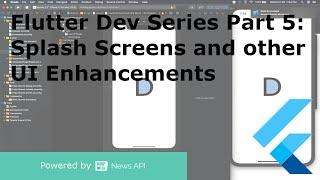 Flutter Dev Series Part 5: Splash Screens and other UI Enhancements