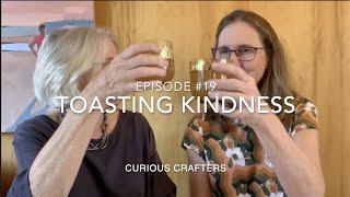 FlossTube #19: Toasting Kindness (2/2/23)