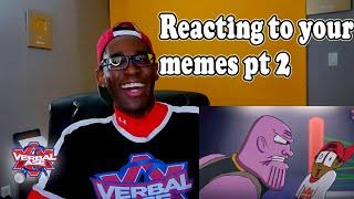 Verbal Ase Reacts to Crazy Memes 2