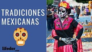 10 Traditions and Popular Customs of Mexico 