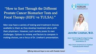 23-07 Jennifer Linehan, M.D. "Focal Therapy HIFU vs TULSA"