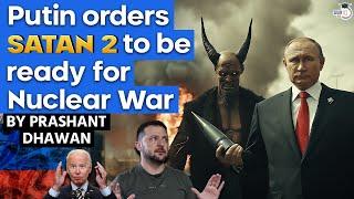 PUTIN ORDERS SATAN 2 TO BE READY FOR NUCLEAR WAR | World's Most Powerful ICBM is ready