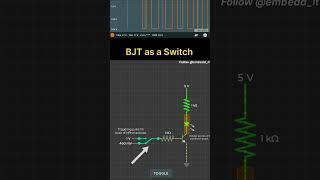 BJT as a Switch: Explanation in 30 seconds | Embedded Electronics Simplified #embedded