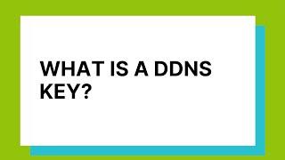 How to Implement DDNS Keys: What is a DDNS Key?