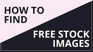 How To Find Free Stock Images