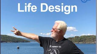 Life Design Principles