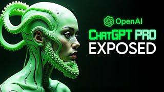 ChatGPT Pro EXPOSED - The Most Dangerous AI Yet