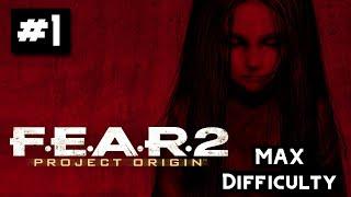 F.E.A.R. 2: Project Origin | Interval 1 Premonition Walkthrough on HARD (MAX) Difficulty #1