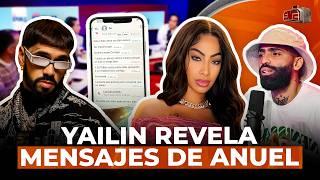 YAILIN REVELA MENSAJES MÁS COMPROMETEDORES DE ANUEL Y ARCÁNGEL LE LLAMA MITÓMANO