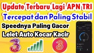 Update Terbaru Lagi APN TRI Tercepat dan Paling Stabil || Speednya Paling Gacor