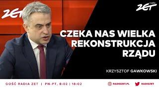 Wicepremier Gawkowski zapowiada rekonstrukcję rządu: Większe, grubsze zmiany | Gość Radia ZET