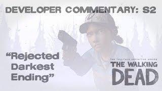 TWD Developer Commentary S2: "Rejected Darkest Ending"