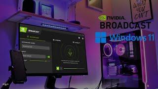 How to install NVIDIA Broadcast App on Windows 11