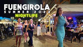 FUENGIROLA SPAIN NIGHTLIFE SUMMER 2024 JULY UPDATE  Costa del Sol | Málaga [4K]