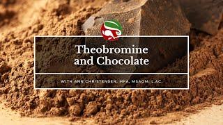 Theobromine and Chocolate