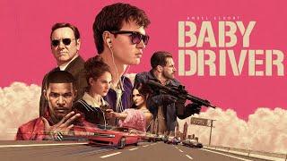 Baby Driver (2010) Movie | Ansel Elgort, Lily James, Kevin Spacey  | Review & Facts