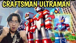 CRAFTSMAN ULTRAMAN KEREN BANGET!! SEMUA KARAKTER ADA DAN DAPAT RATING PALING TINGGI DI PLAYSTORE