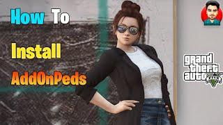 GTA 5 HOW TO INSTALL ADDONPEDS | GTA 5 | GTA 5 MOD INSTALL