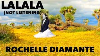 Rochelle Diamante - LaLaLa (Not Listening) Official Music Video